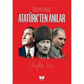 ATATÜRK'TEN ANILAR - KEMAL ARIBURNU