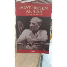 ATATÜRK'TEN ANILAR - KEMAL ARIBURNU