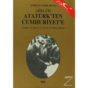 ATATÜRK'TEN CUMHURIYET'E ATATÜRK - 19 MAYIS - 23 NISAN - 29 EKIM ŞİİRLERİ - TÜRKAN GEDIK BENGI