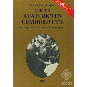 ATATÜRK'TEN CUMHURIYET'E ATATÜRK - 19 MAYIS - 23 NISAN - 29 EKIM ŞİİRLERİ - TÜRKAN GEDIK BENGI