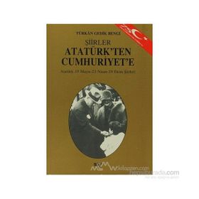 ATATÜRK'TEN CUMHURIYET'E ATATÜRK - 19 MAYIS - 23 NISAN - 29 EKIM ŞİİRLERİ - TÜRKAN GEDIK BENGI