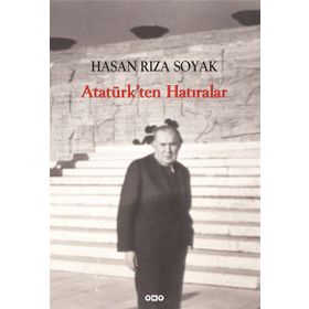 ATATÜRKTEN HATIRALAR - HASAN RIZA SOYAK