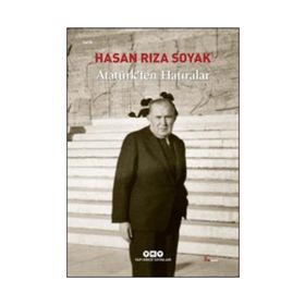 ATATÜRKTEN HATIRALAR - HASAN RIZA SOYAK