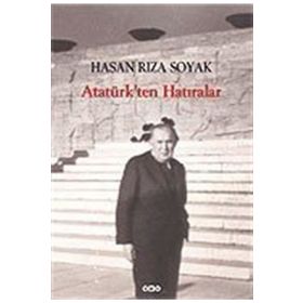 ATATÜRKTEN HATIRALAR - HASAN RIZA SOYAK