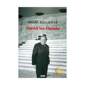 ATATÜRKTEN HATIRALAR - HASAN RIZA SOYAK