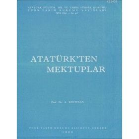 ATATÜRK'TEN MEKTUPLAR - AYŞE AFET İNAN