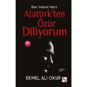 ATATÜRK'TEN ÖZÜR DILIYORUM - GÜRBÜZ EVREN