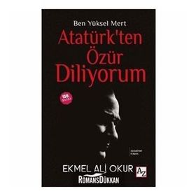 ATATÜRK'TEN ÖZÜR DILIYORUM - GÜRBÜZ EVREN