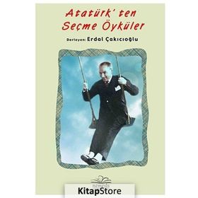 Atatürk’ten Seçme Öyküler - Erdal Çakıcıoğlu