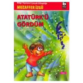 ATATÜRK'Ü GÖRDÜM - MUZAFFER İZGU