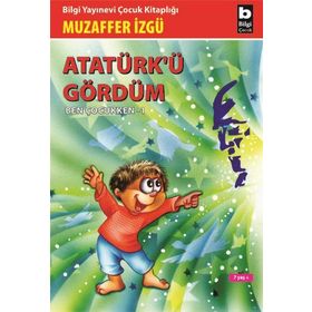 ATATÜRK'Ü GÖRDÜM - MUZAFFER İZGU