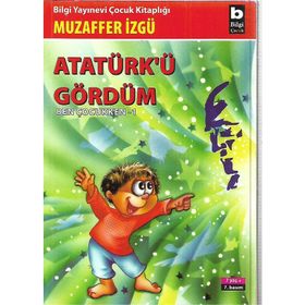 ATATÜRK'Ü GÖRDÜM - MUZAFFER İZGU
