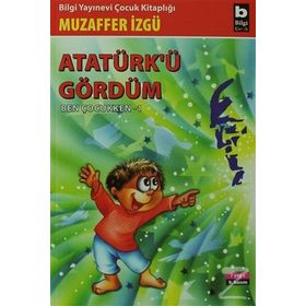 ATATÜRKÜ GÖRDÜM - SEVGI TANRISEVER