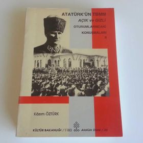 ATATÜRK'ÜN AÇIK VE GIZLI CELSE MECLIS KONUŞMALARI-2 - YALÇIN TOKER
