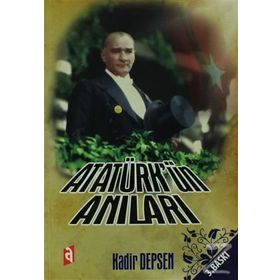 ATATÜRK´ÜN ANILARI - İSMET GÖRGÜLÜ