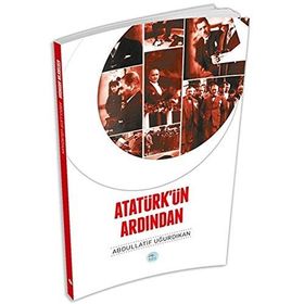 ATATÜRKÜN ARDINDAN SIR PERCY LORAINEIN TANIKLIĞI - HIKMET ÖZDEMİR