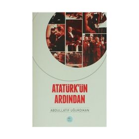 ATATÜRKÜN ARDINDAN SIR PERCY LORAINEIN TANIKLIĞI - HIKMET ÖZDEMİR
