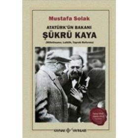 Atatürk’ün Bakanı Şükrü Kaya Kaynak Yayınları