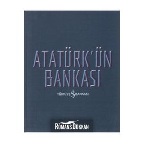 Atatürkün Bankası İş Bankası Kültür Yayınları