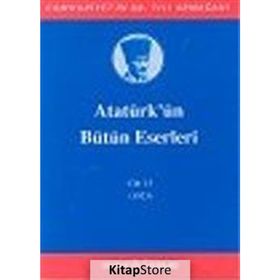 ATATÜRK'ÜN BÜTÜN ESERLERI (CILT 15) (1923) - MUSTAFA KEMAL ATATÜRK
