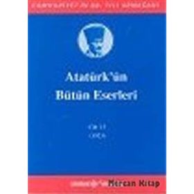 ATATÜRK'ÜN BÜTÜN ESERLERI (CILT 15) (1923) - MUSTAFA KEMAL ATATÜRK