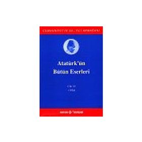 ATATÜRK'ÜN BÜTÜN ESERLERI (CILT 16) (1924) - MUSTAFA KEMAL ATATÜRK