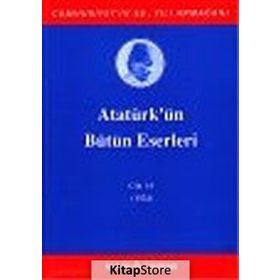 ATATÜRK'ÜN BÜTÜN ESERLERI (CILT 16) (1924) - MUSTAFA KEMAL ATATÜRK