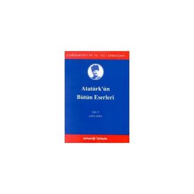 ATATÜRK'ÜN BÜTÜN ESERLERI (CILT 2) (1915-1919) - MUSTAFA KEMAL ATATÜRK