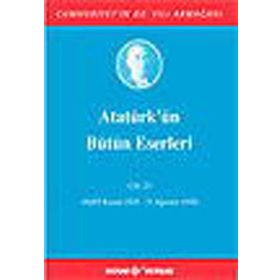 ATATÜRK'ÜN BÜTÜN ESERLERI (CILT 23) (04/05 KASIM 1929-31 AĞUSTOS 1930) - MUSTAFA KEMAL ATATÜRK