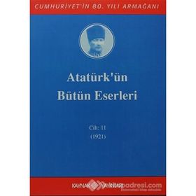 ATATÜRK'ÜN BÜTÜN ESERLERI (CILT 6) (1919-1920) - MUSTAFA KEMAL ATATÜRK