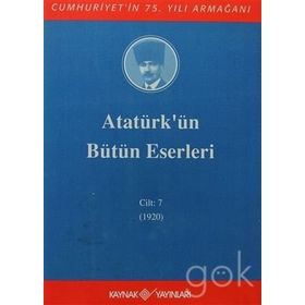 ATATÜRK'ÜN BÜTÜN ESERLERI (CILT 7) (1920) - MUSTAFA KEMAL ATATÜRK