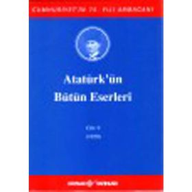 Atatürk’ün Bütün Eserleri Cilt 9 1920 - Gazi Mustafa Kemal Atatürk