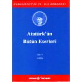 Atatürk’ün Bütün Eserleri Cilt 9 1920 - Gazi Mustafa Kemal Atatürk