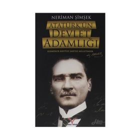 ATATÜRK'ÜN DEVLET ADAMLIĞI - AHMET YAŞAR ZENGIN