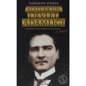 ATATÜRK'ÜN DEVLET ADAMLIĞI - AHMET YAŞAR ZENGIN