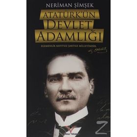 ATATÜRK'ÜN DEVLET ADAMLIĞI - AHMET YAŞAR ZENGIN