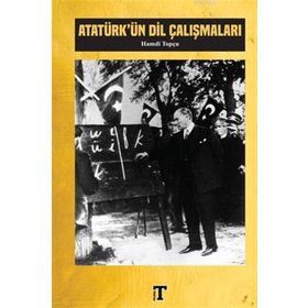 Atatürk'ün Dil Çalışmaları / Hamdi Topçu
