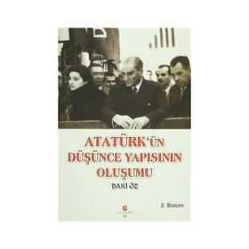 Atatürk'ün Düşünce Yapısının Oluşumu - Baki Öz