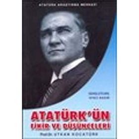 Atatürk’ün Fikir ve Düşünceleri - Utkan Kocatürk