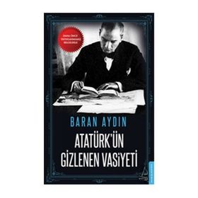 Atatürk’ün Gizlenen Vasiyeti - Baran Aydın