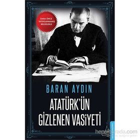 Atatürk’ün Gizlenen Vasiyeti - Baran Aydın