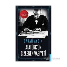 Atatürk’ün Gizlenen Vasiyeti - Baran Aydın