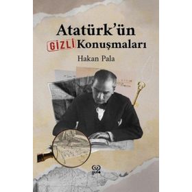 Atatürkün Gizli Konuşmaları Gufo Yayınları