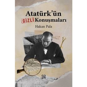 Atatürkün Gizli Konuşmaları Gufo Yayınları
