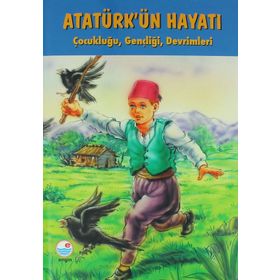 Atatürk'ün Hayatı : Çocukluğu, Gençliği, Devrimleri - Mehmet Hengirmen