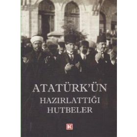 Atatürk’ün Hazırlattığı Hutbeler - Emine Şeyma Usta