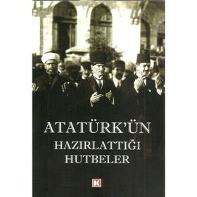 Atatürk’ün Hazırlattığı Hutbeler - Emine Şeyma Usta