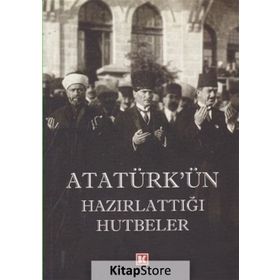 Atatürk’ün Hazırlattığı Hutbeler - Emine Şeyma Usta