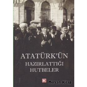 Atatürk’ün Hazırlattığı Hutbeler - Emine Şeyma Usta