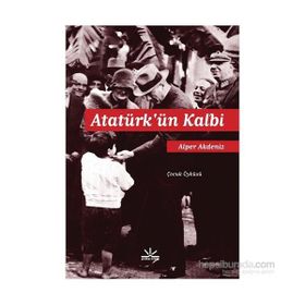 Atatürk’ün Kalbi - Alper Akdeniz